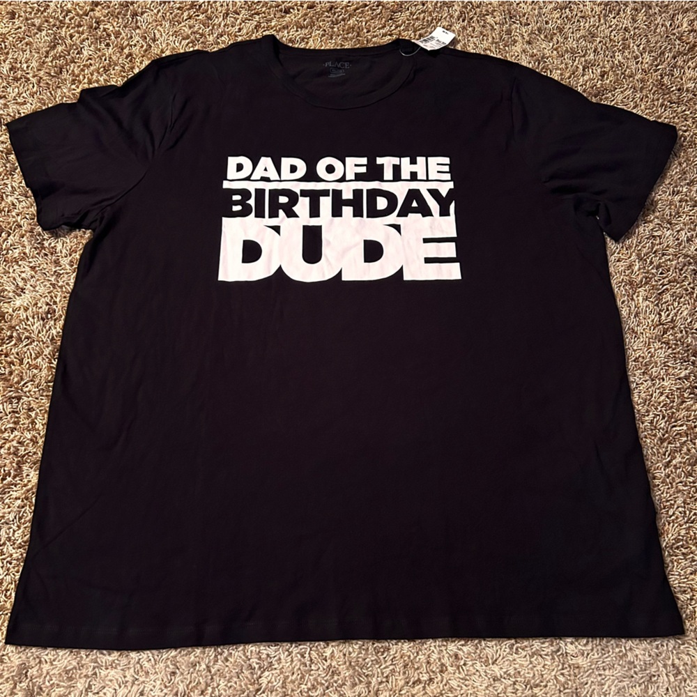 NWT - Place - Men's "Dad of the Birthday Dude"  Short Sleeve T- Shirt - Size XXL